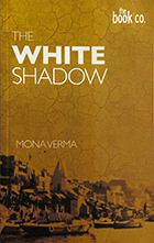 <b>The White Shadow</b> <br> Available on Amazon & Kindle